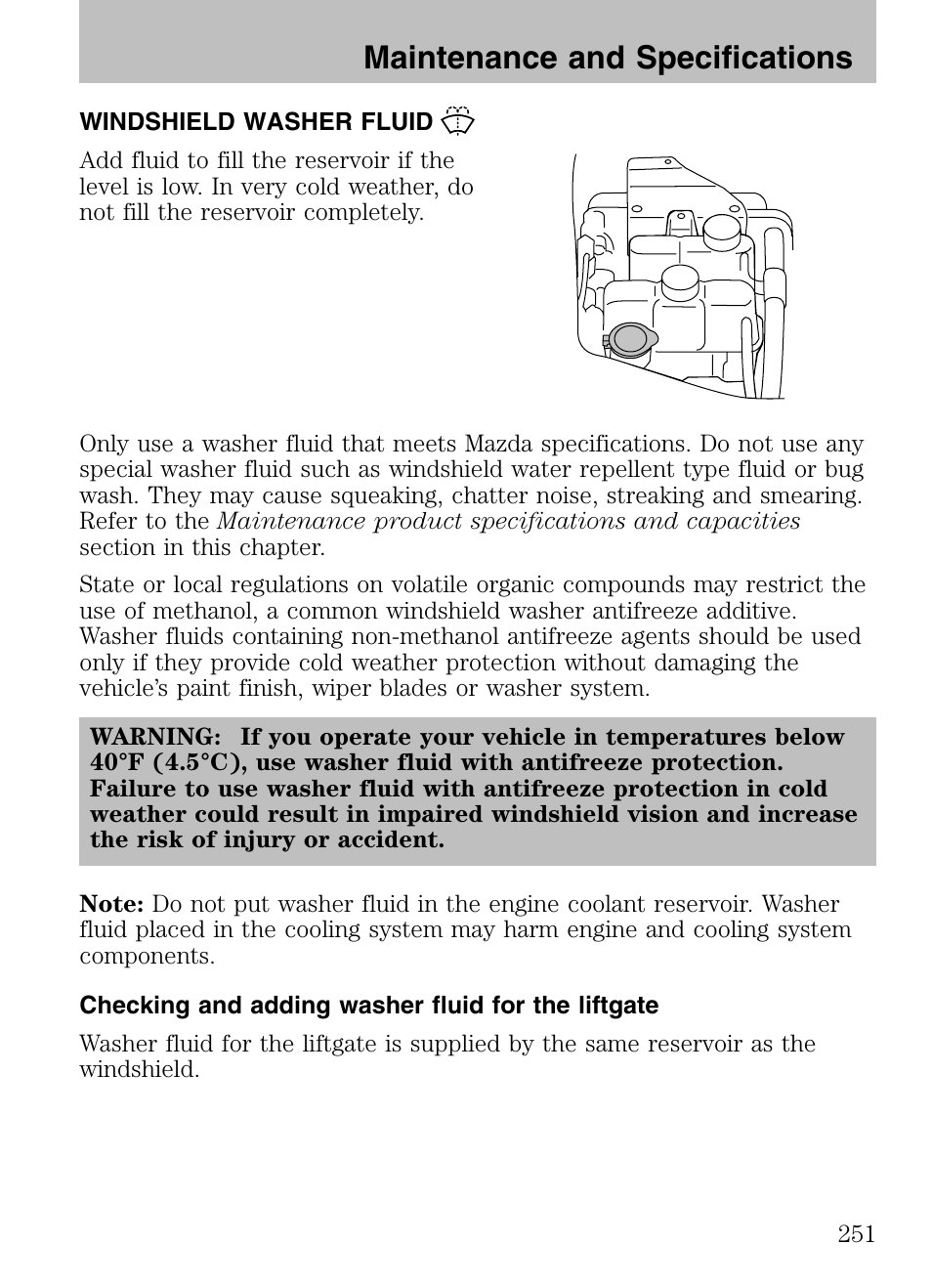 Windshield washer fluid, Checking and adding washer fluid for the liftgate, Maintenance and specifications | Mazda 2008 Tribute HEV User Manual | Page 251 / 312
