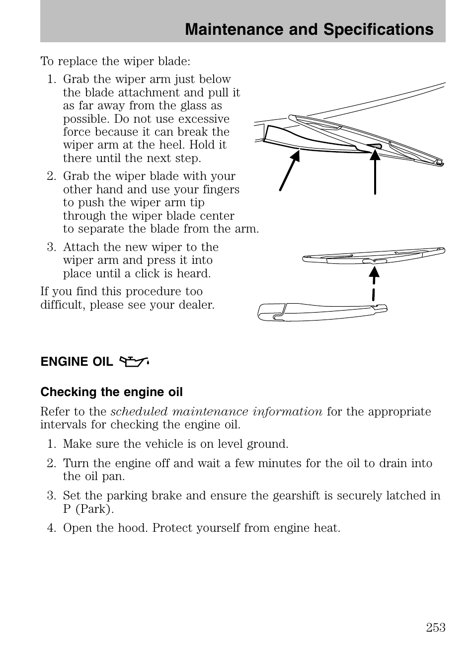 Engine oil, Checking the engine oil, Maintenance and specifications | Mazda 2008 Tribute HEV User Manual | Page 253 / 312