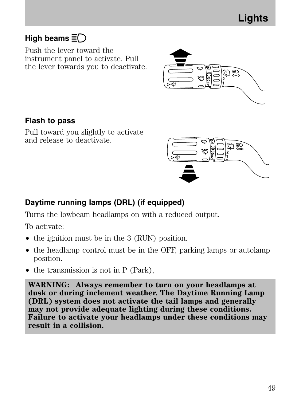 High beams, Flash to pass, Daytime running lamps (drl) (if equipped) | Lights | Mazda 2008 Tribute HEV User Manual | Page 49 / 312