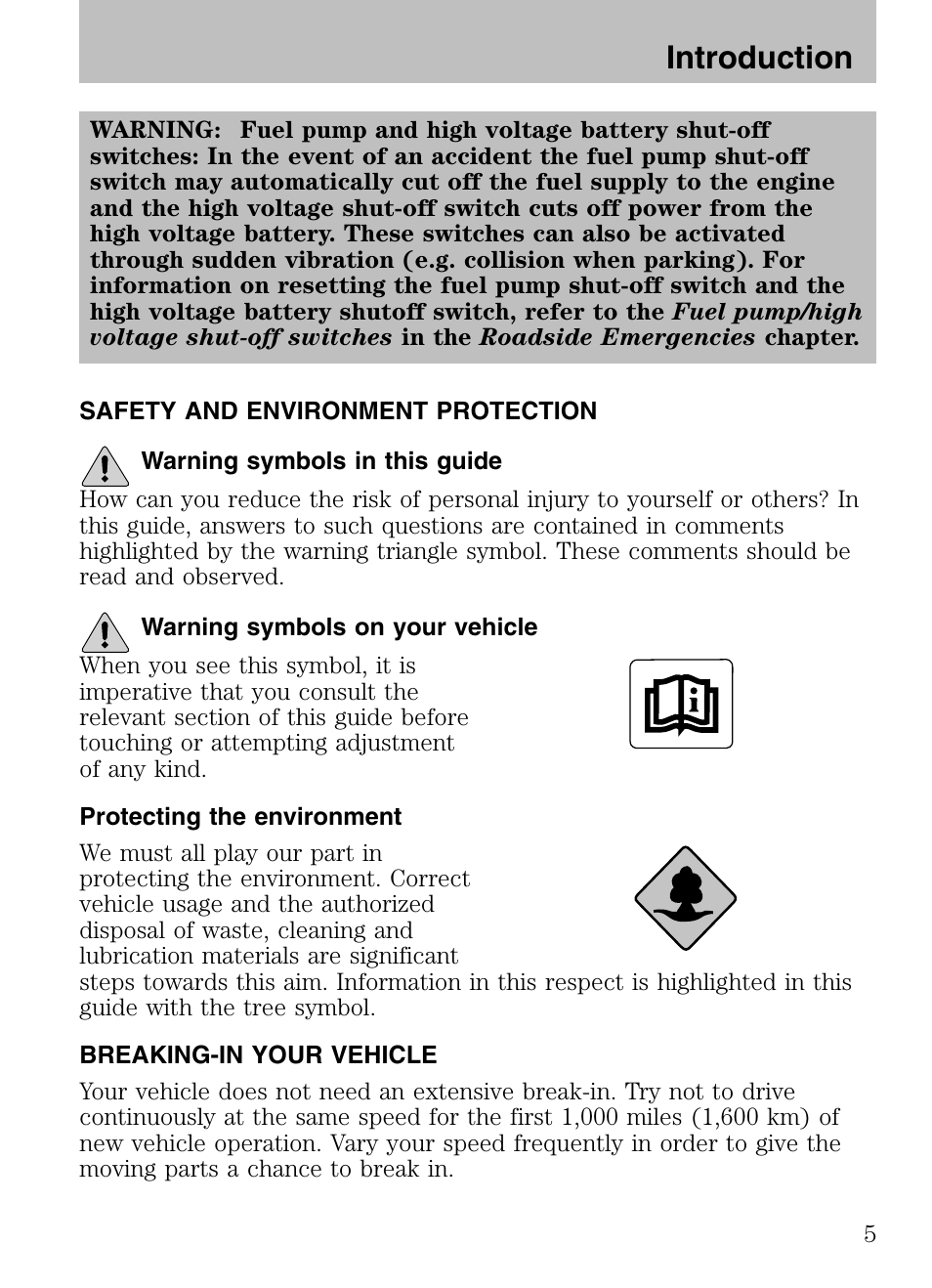 Safety and environment protection, Warning symbols in this guide, Warning symbols on your vehicle | Protecting the environment, Breaking-in your vehicle, Introduction | Mazda 2008 Tribute HEV User Manual | Page 5 / 312