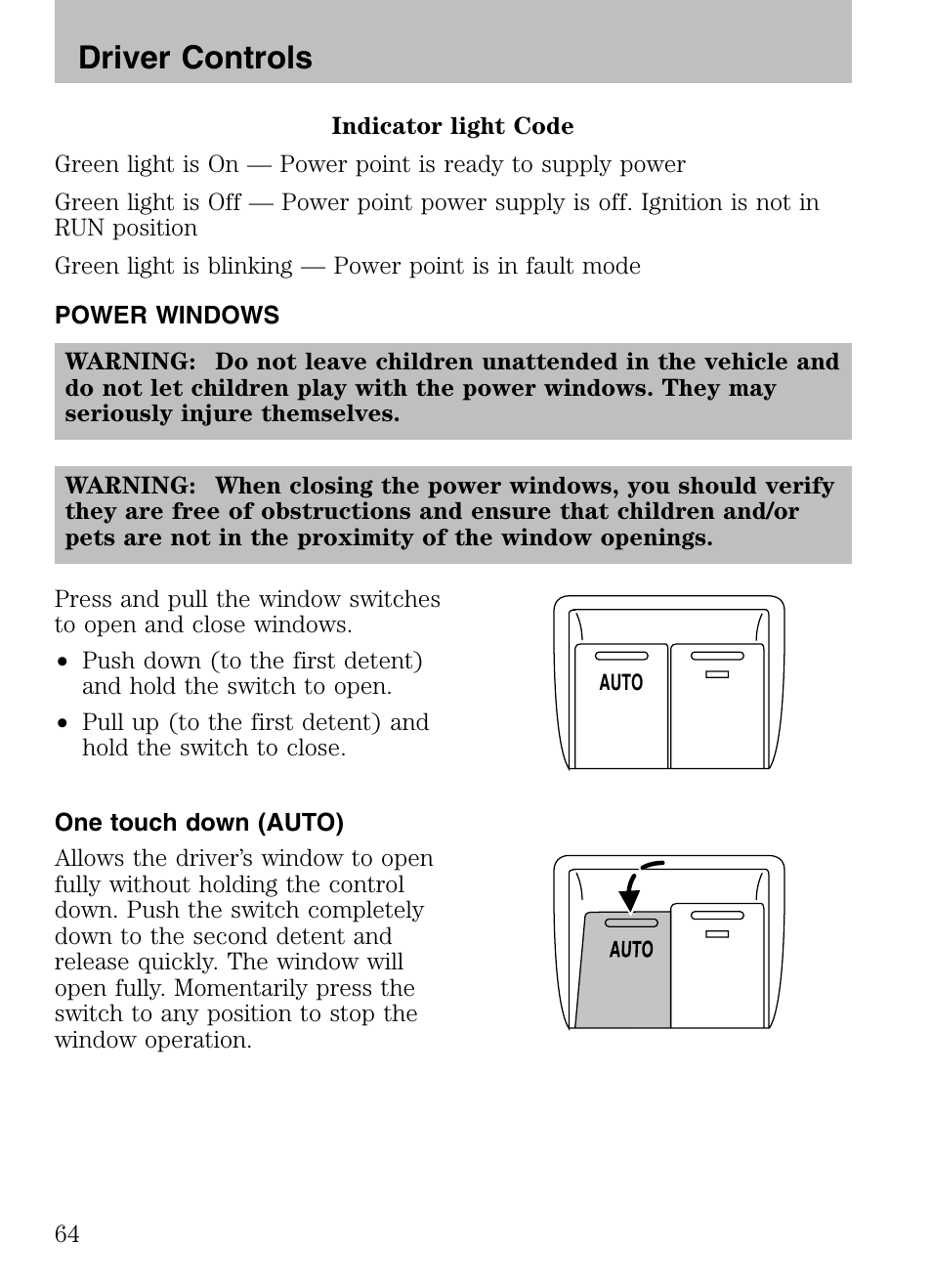 Power windows, One touch down (auto), Driver controls | Mazda 2008 Tribute HEV User Manual | Page 64 / 312