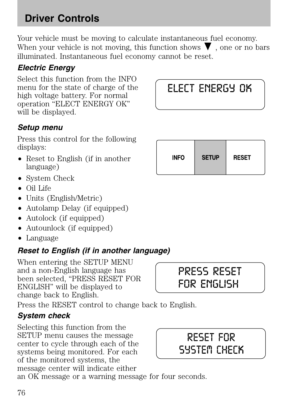 Electric energy, Setup menu, Reset to english (if in another language) | System check, Driver controls | Mazda 2008 Tribute HEV User Manual | Page 76 / 312