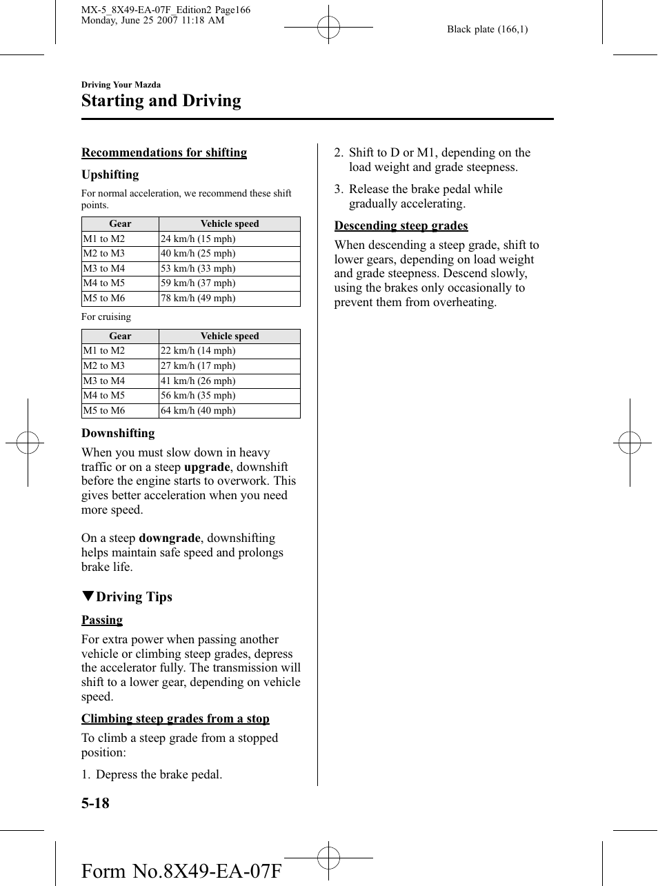 Starting and driving | Mazda 2008 MX-5 Miata User Manual | Page 166 / 458