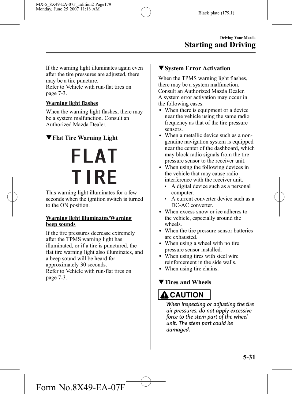 Starting and driving, Caution, Qflat tire warning light | Qsystem error activation, Qtires and wheels | Mazda 2008 MX-5 Miata User Manual | Page 179 / 458