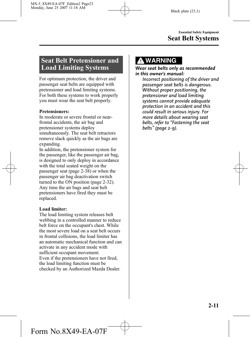 Seat belt pretensioner and load limiting systems, Seat belt systems, Warning | Mazda 2008 MX-5 Miata User Manual | Page 23 / 458