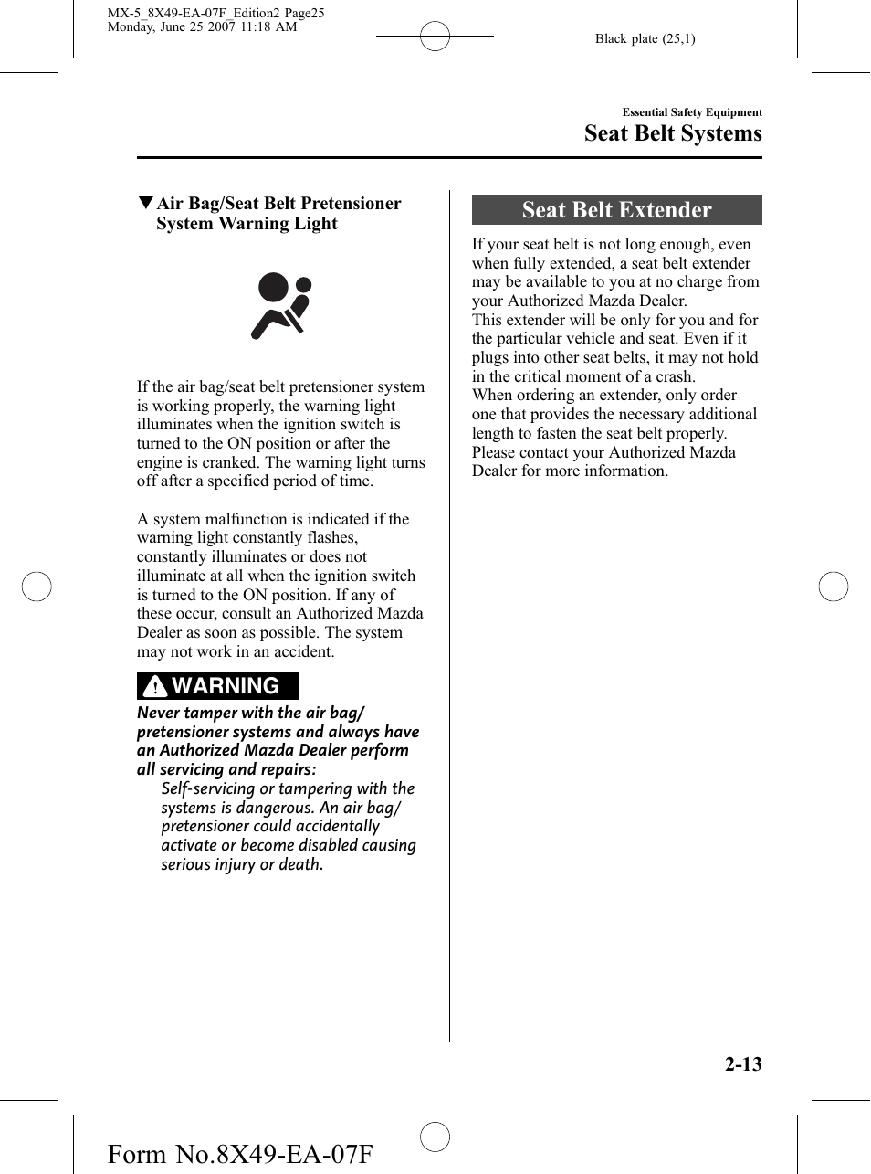 Seat belt extender, Seat belt extender -13, Seat belt systems | Warning | Mazda 2008 MX-5 Miata User Manual | Page 25 / 458