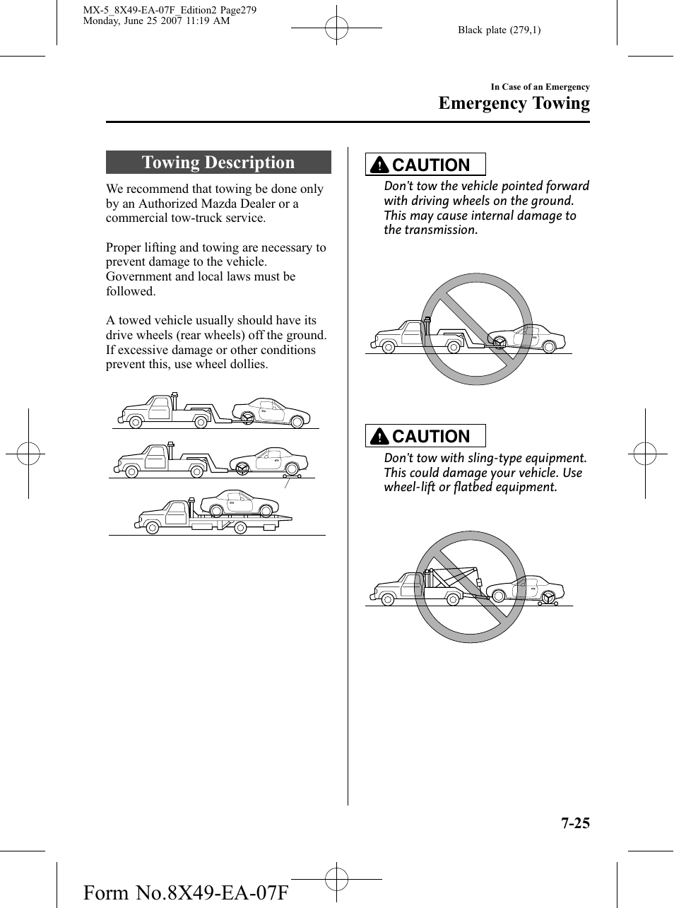 Emergency towing, Towing description, Emergency towing -25 | Towing description -25, Caution | Mazda 2008 MX-5 Miata User Manual | Page 279 / 458