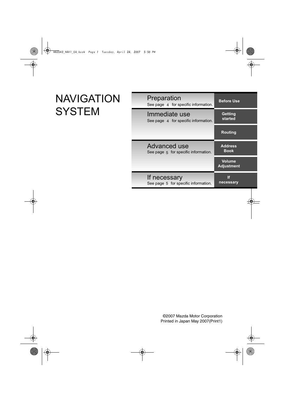 Denso_navi(remotecontrol)_nabg-ea-07f_edition1, Navigation system, Preparation | Immediate use advanced use, If necessary | Mazda 2008 MX-5 Miata User Manual | Page 401 / 458