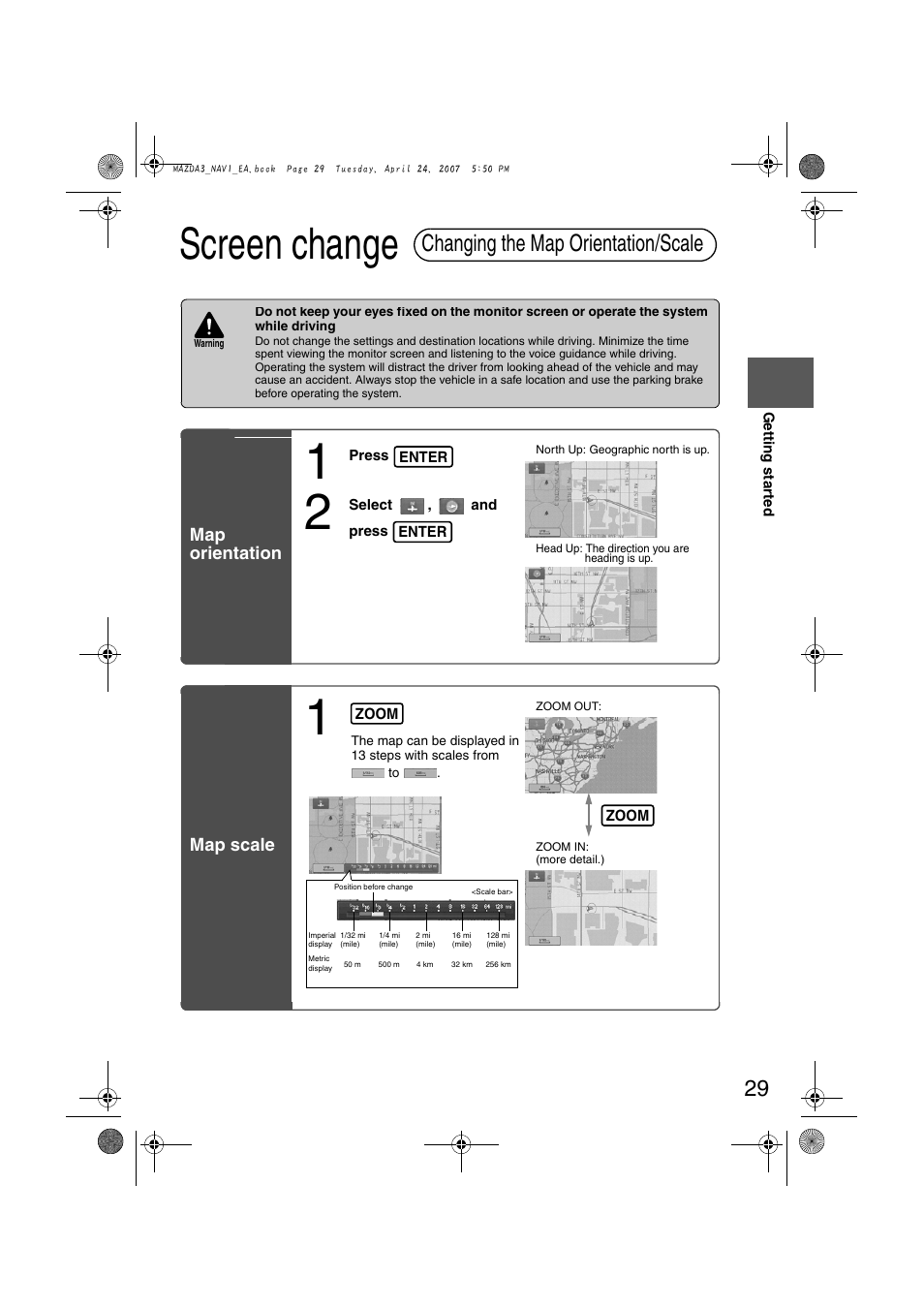 Screen change, Changing the map orientation/scale | Mazda 2008 MX-5 Miata User Manual | Page 429 / 458