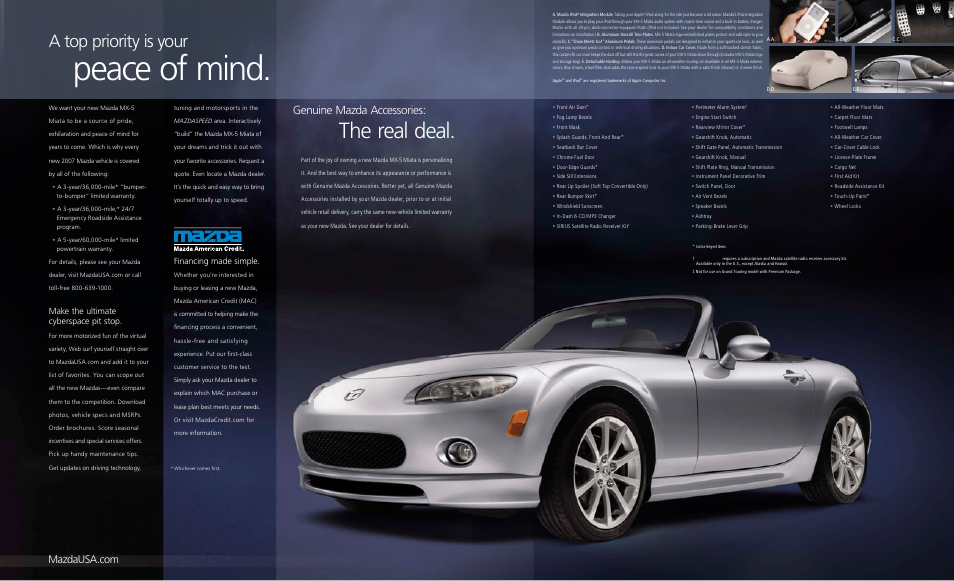 Peace of mind, The real deal, A top priority is your | Genuine mazda accessories, Make the ultimate cyberspace pit stop, Financing made simple | Mazda MX-5 Miata User Manual | Page 14 / 15