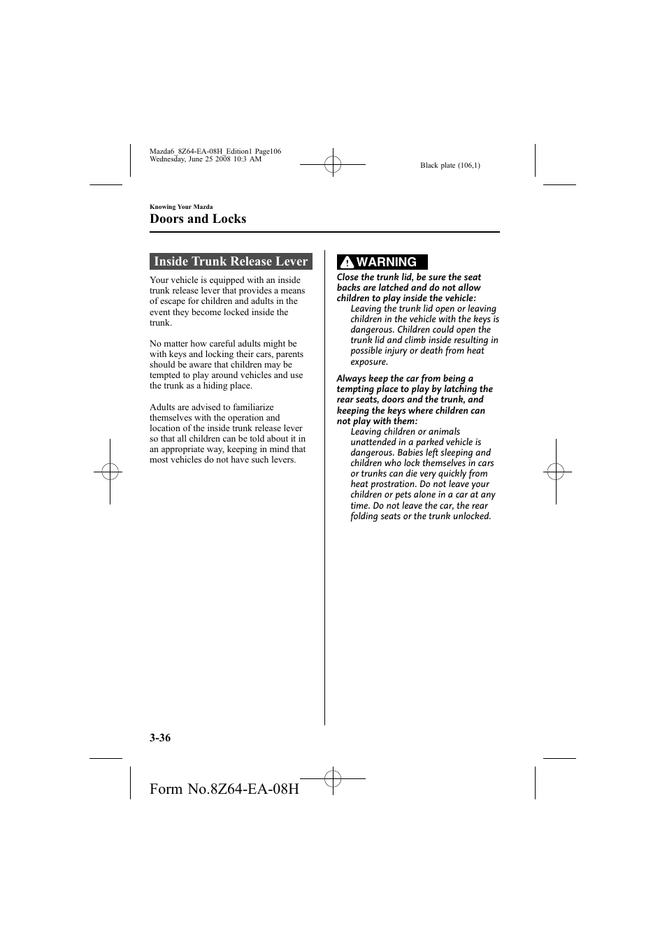 Inside trunk release lever, Doors and locks | Mazda 2009 6 User Manual | Page 106 / 464