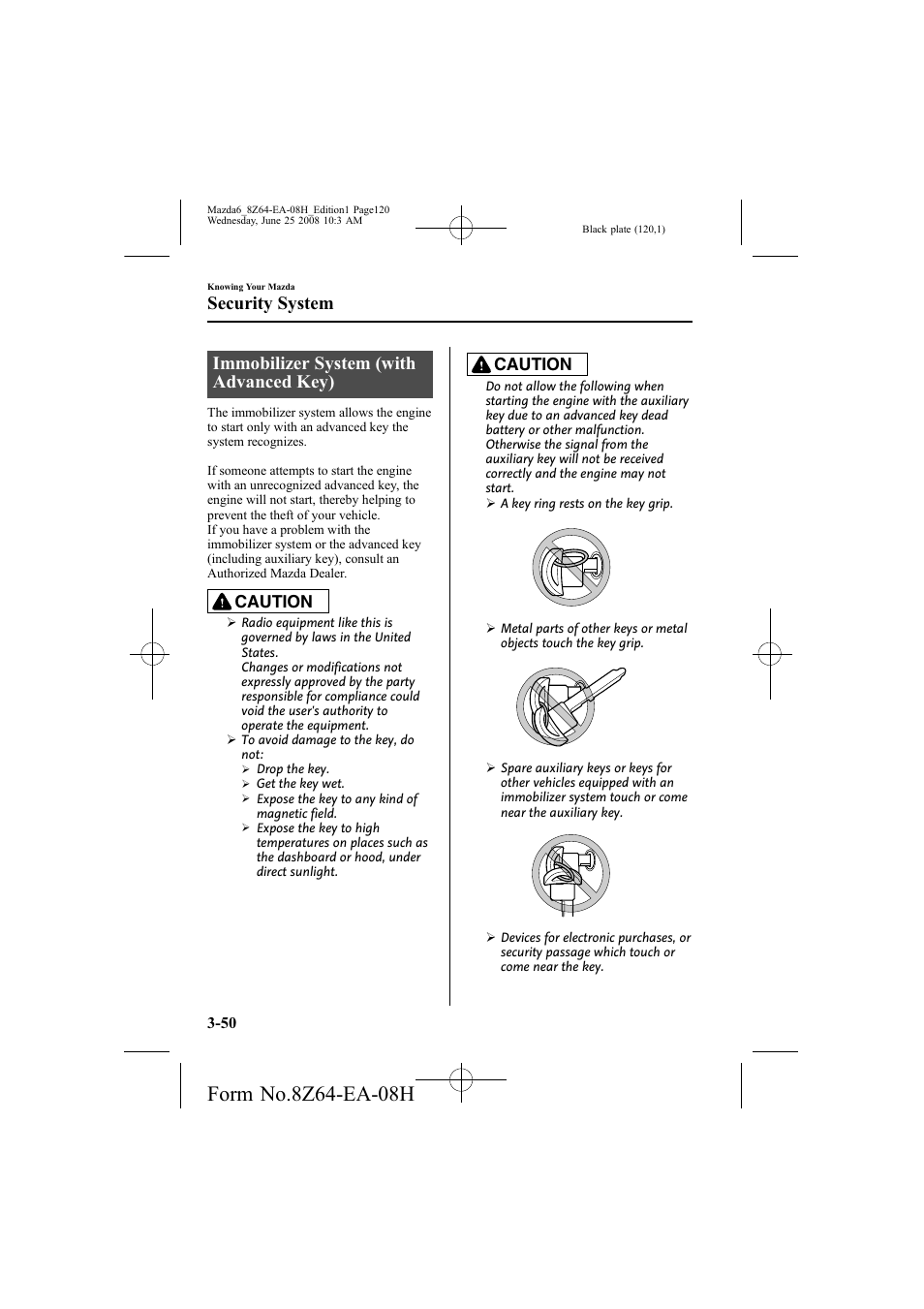 Immobilizer system (with advanced key), Security system, Caution | Mazda 2009 6 User Manual | Page 120 / 464