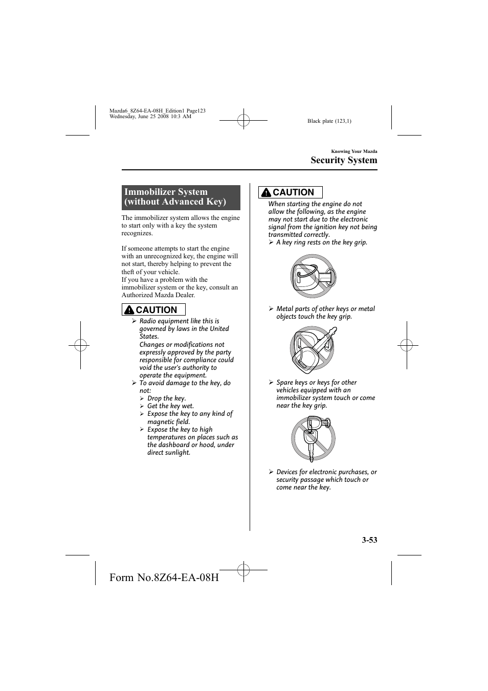 Immobilizer system (without advanced key), Security system, Caution | Mazda 2009 6 User Manual | Page 123 / 464