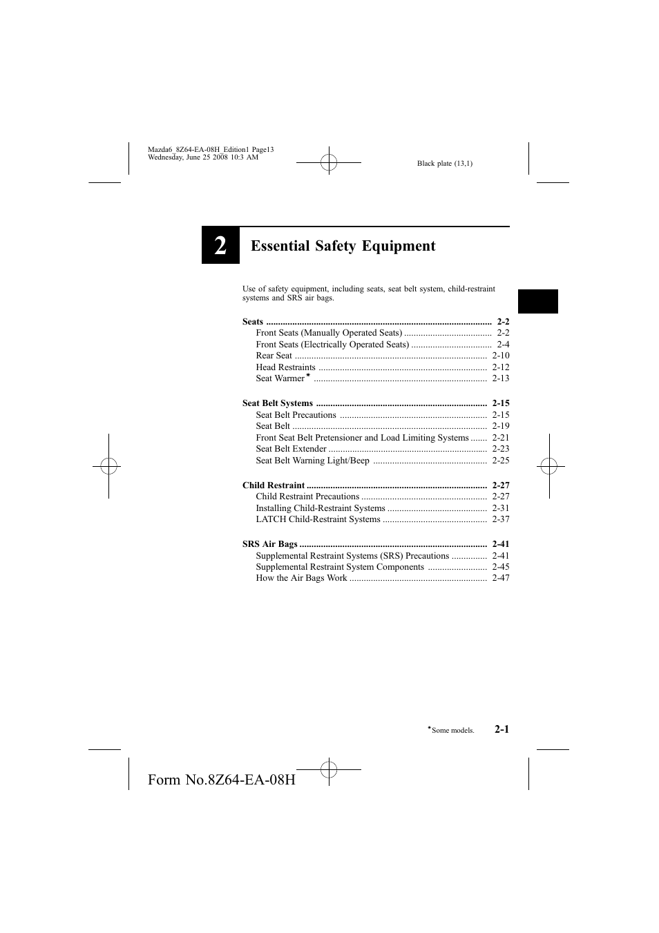 Essential safety equipment | Mazda 2009 6 User Manual | Page 13 / 464
