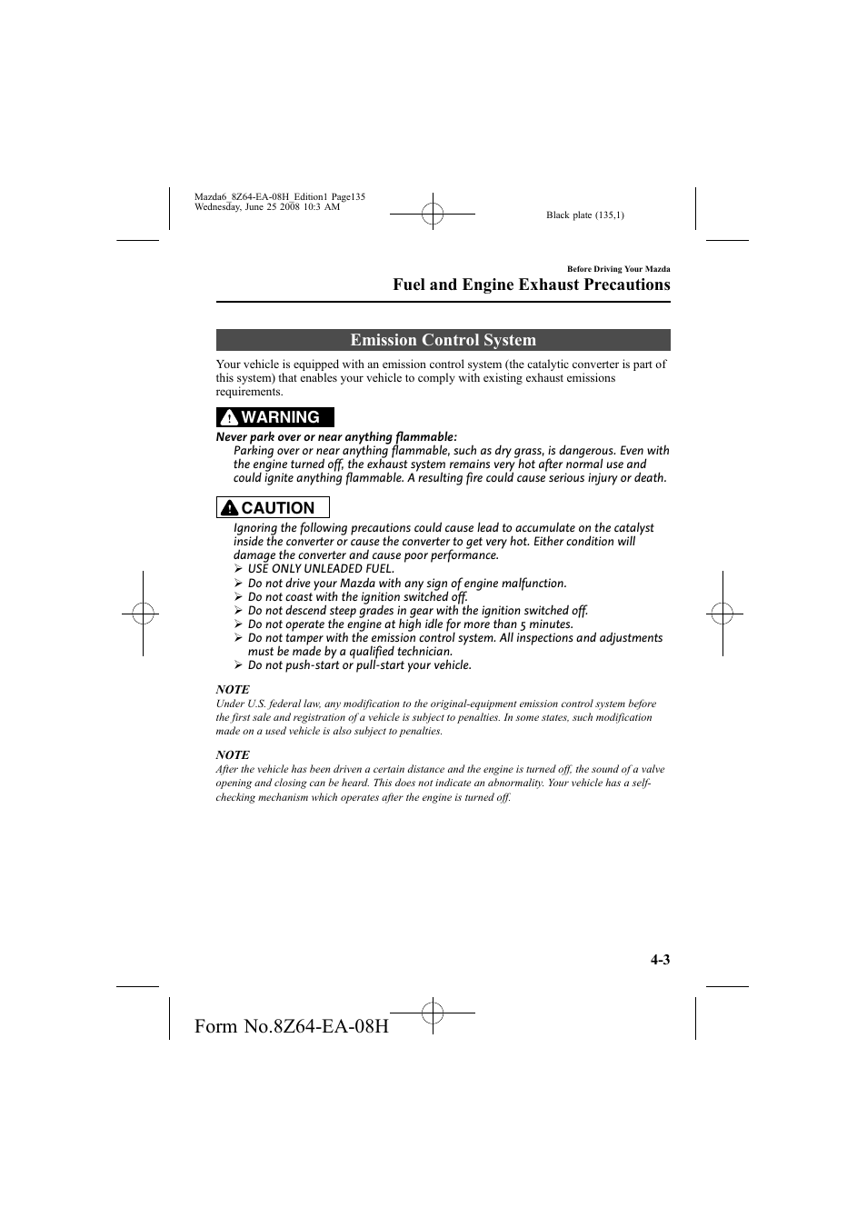 Emission control system, Fuel and engine exhaust precautions | Mazda 2009 6 User Manual | Page 135 / 464