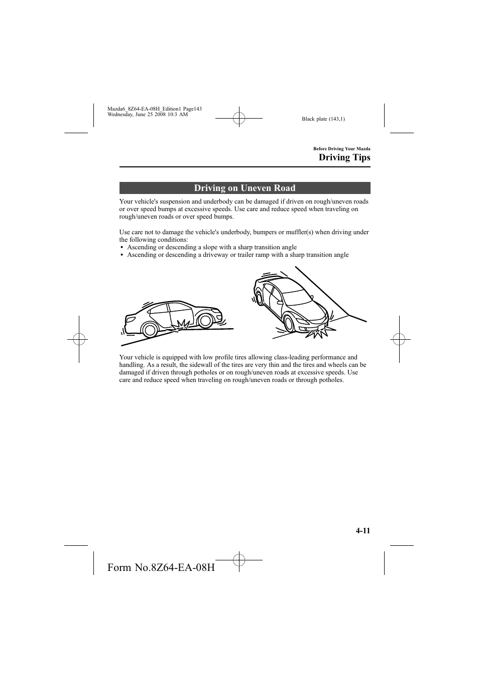 Driving on uneven road, Driving tips | Mazda 2009 6 User Manual | Page 143 / 464