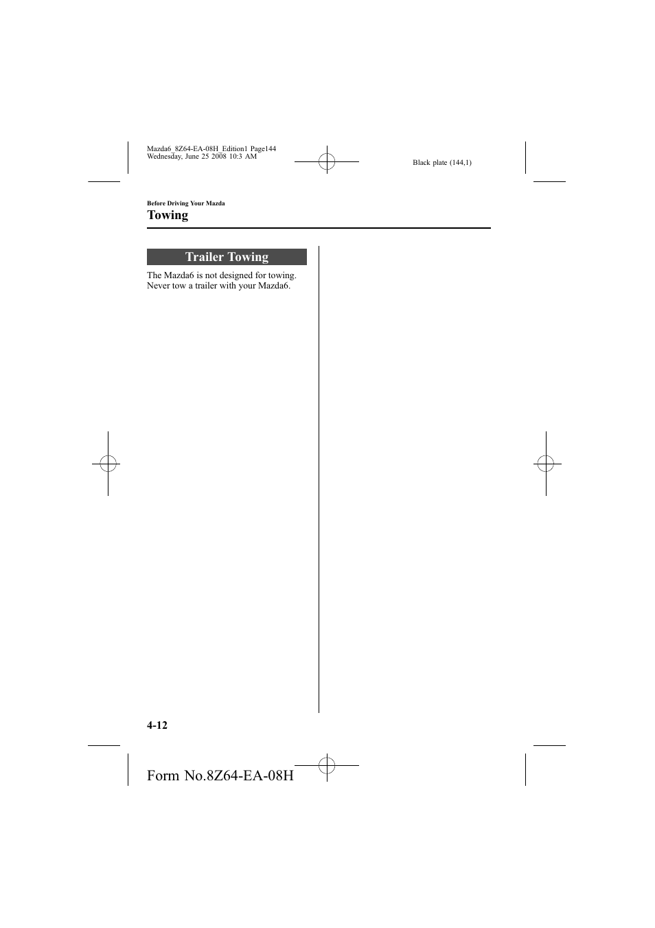 Trailer towing, Towing | Mazda 2009 6 User Manual | Page 144 / 464