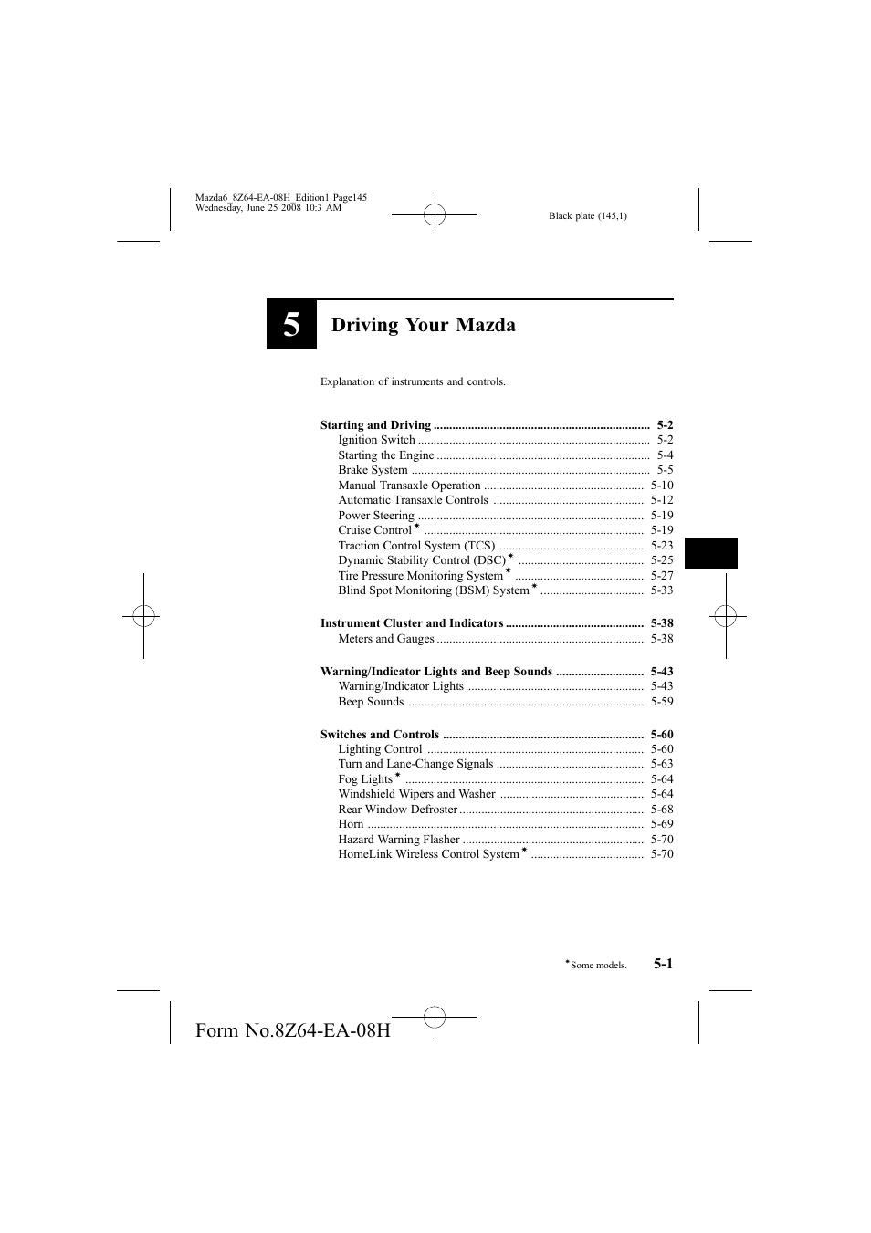 Driving your mazda | Mazda 2009 6 User Manual | Page 145 / 464