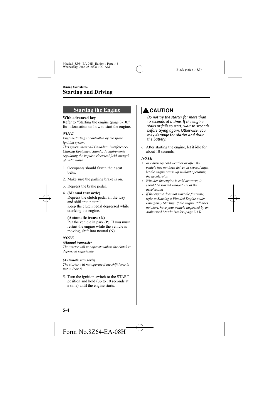 Starting the engine, Starting and driving, Caution | Mazda 2009 6 User Manual | Page 148 / 464