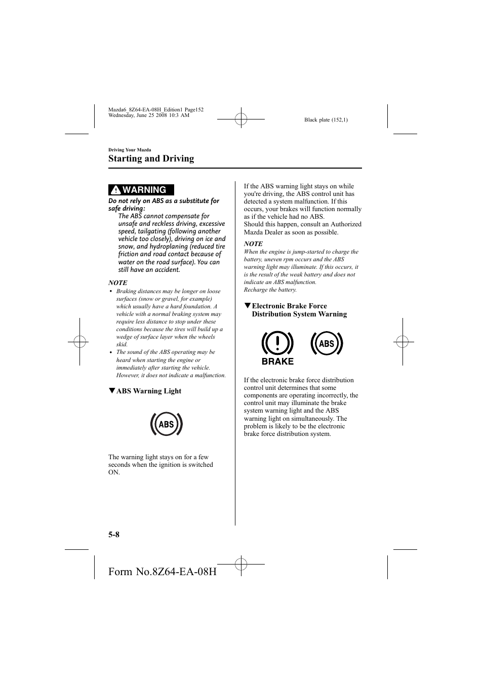 Starting and driving, Warning | Mazda 2009 6 User Manual | Page 152 / 464