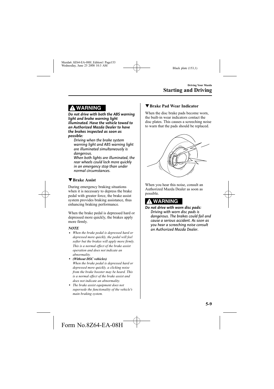 Starting and driving, Warning | Mazda 2009 6 User Manual | Page 153 / 464