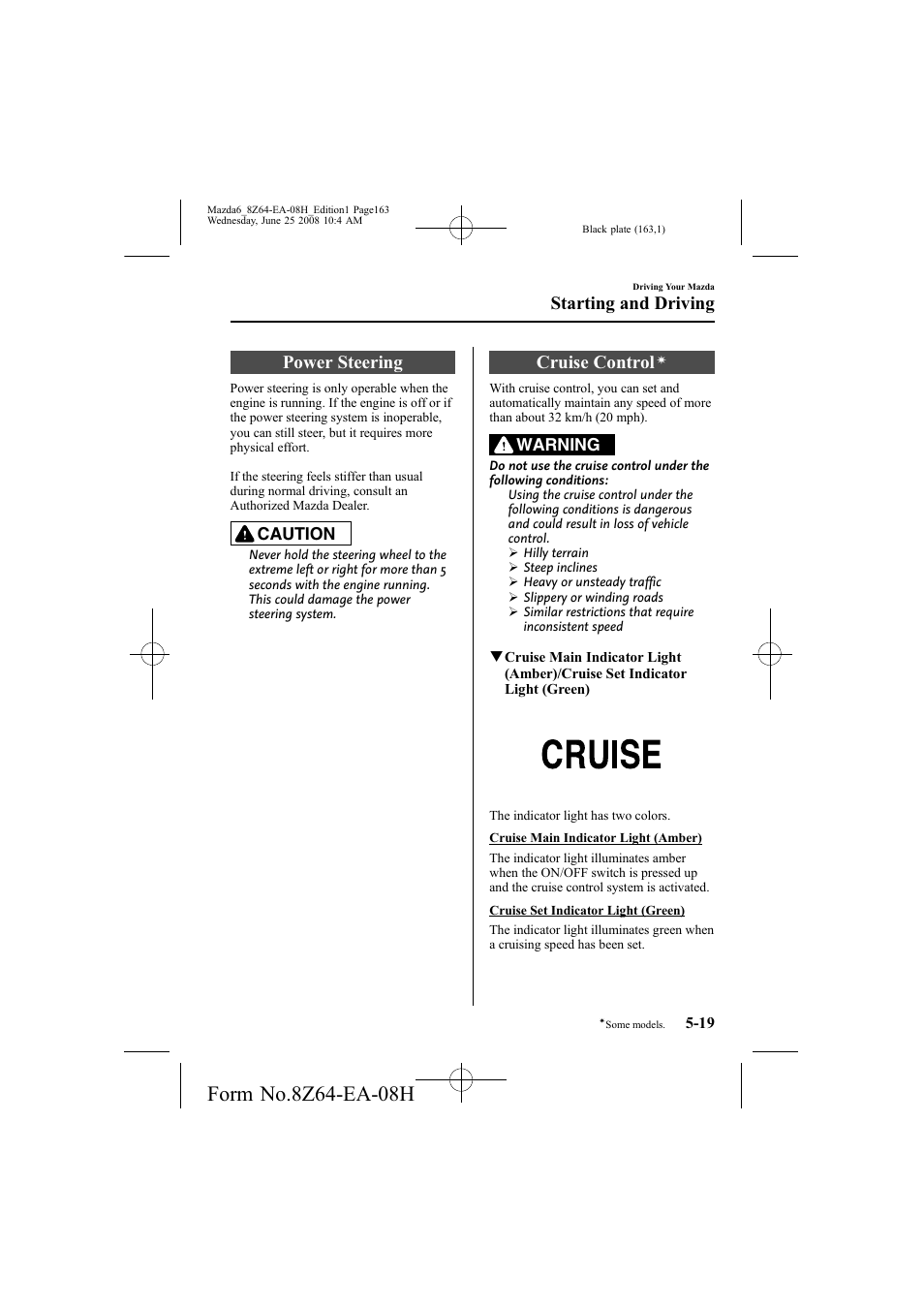 Power steering, Cruise control, Starting and driving | Mazda 2009 6 User Manual | Page 163 / 464