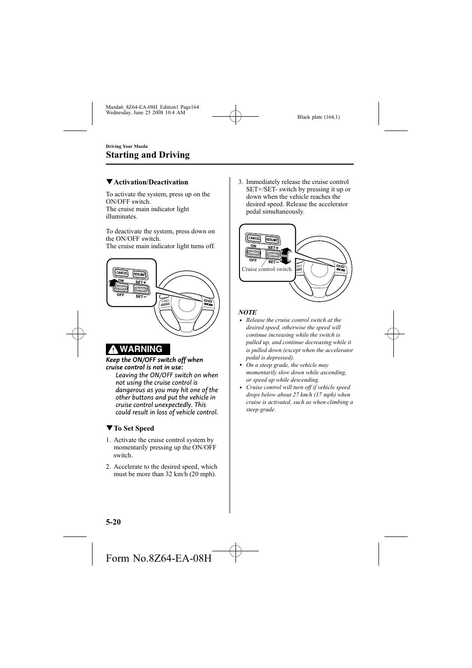 Starting and driving, Warning | Mazda 2009 6 User Manual | Page 164 / 464