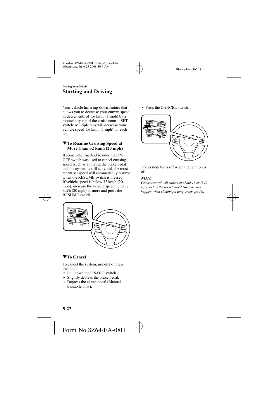 Starting and driving | Mazda 2009 6 User Manual | Page 166 / 464