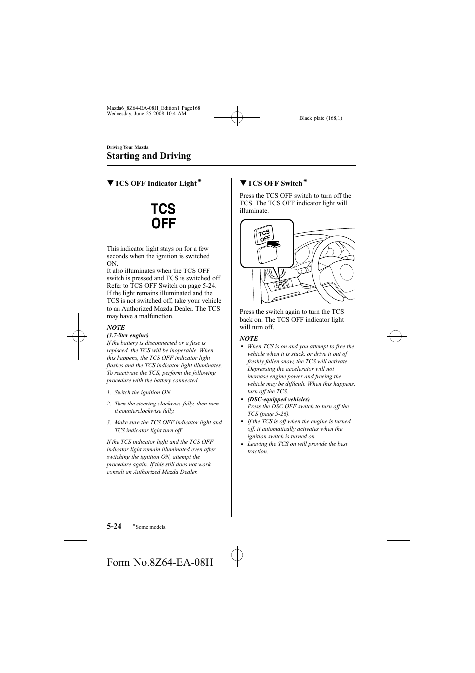 Starting and driving | Mazda 2009 6 User Manual | Page 168 / 464