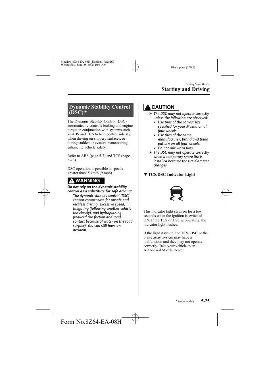 Dynamic stability control (dsc), Starting and driving, Warning | Caution | Mazda 2009 6 User Manual | Page 169 / 464