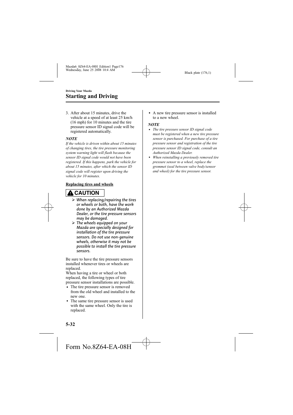 Starting and driving, Caution | Mazda 2009 6 User Manual | Page 176 / 464