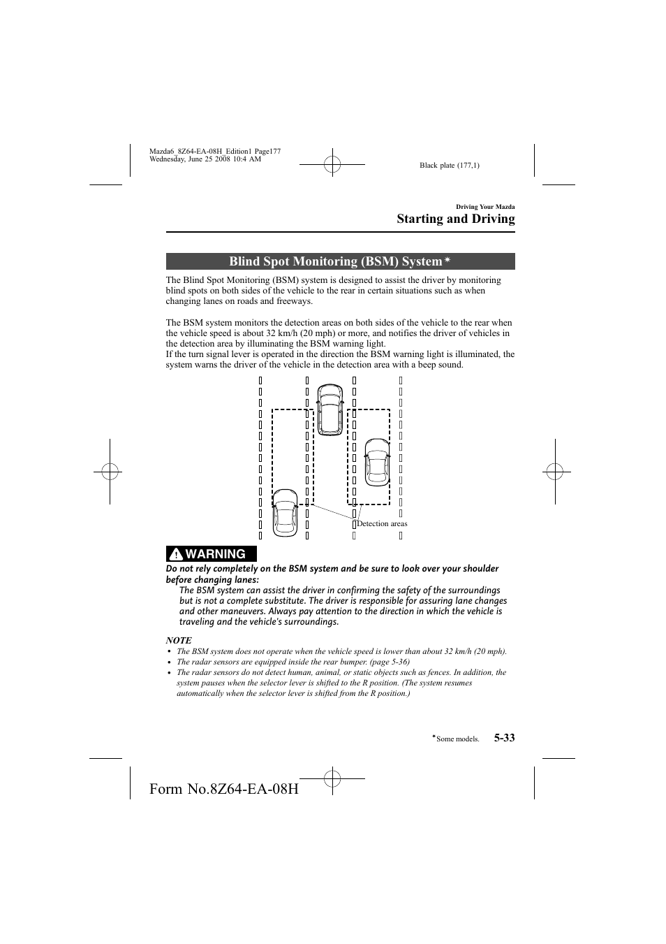 Blind spot monitoring (bsm) system, Starting and driving, Warning | Mazda 2009 6 User Manual | Page 177 / 464