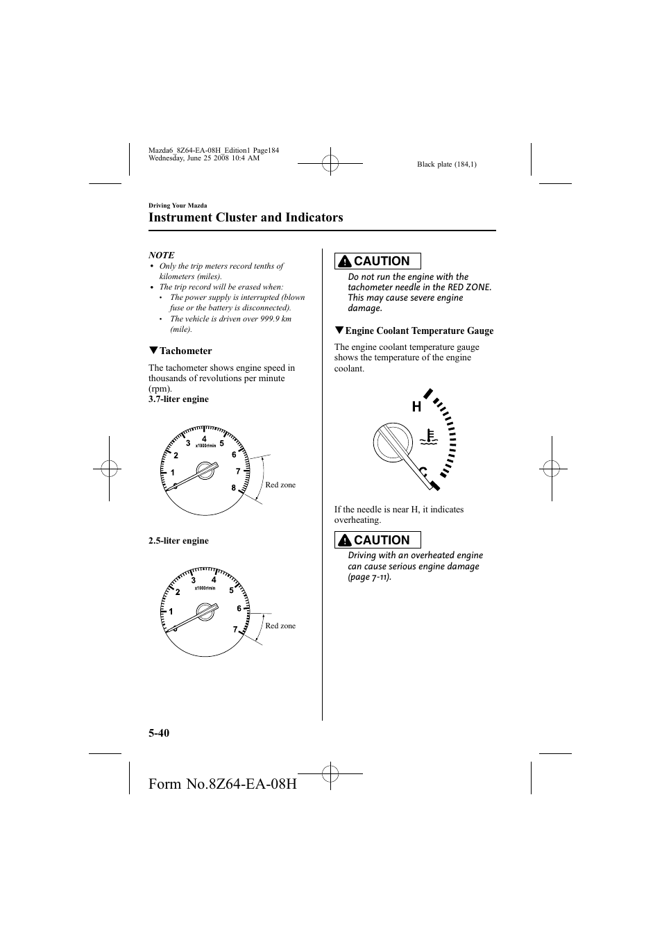 Instrument cluster and indicators, Caution | Mazda 2009 6 User Manual | Page 184 / 464