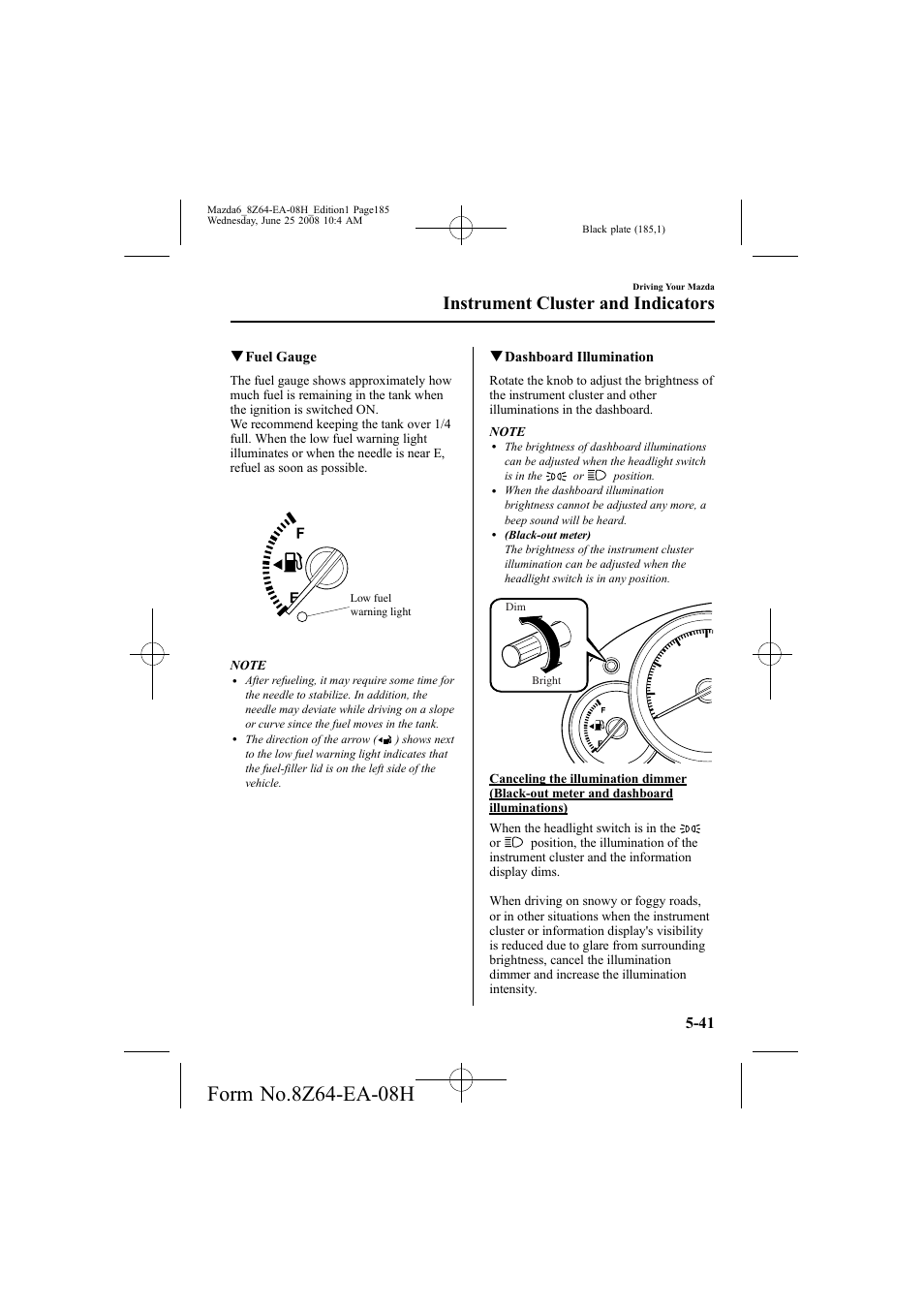 Instrument cluster and indicators | Mazda 2009 6 User Manual | Page 185 / 464