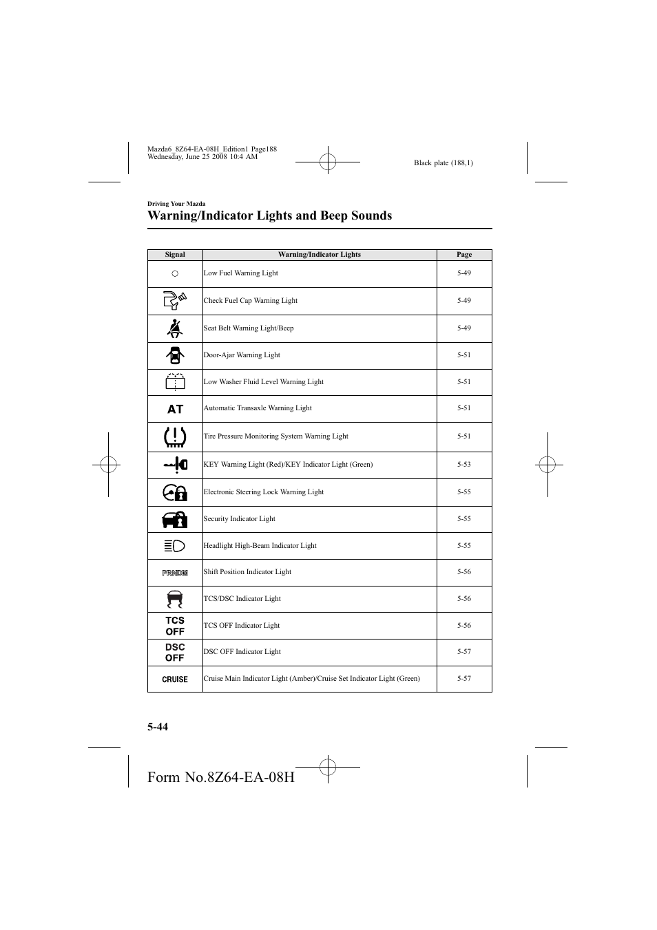 Warning/indicator lights and beep sounds | Mazda 2009 6 User Manual | Page 188 / 464