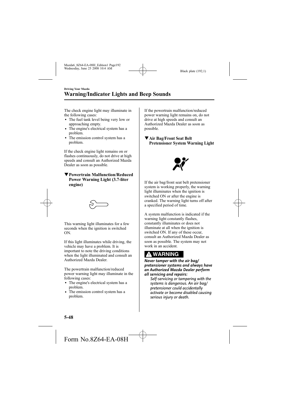 Warning/indicator lights and beep sounds, Warning | Mazda 2009 6 User Manual | Page 192 / 464