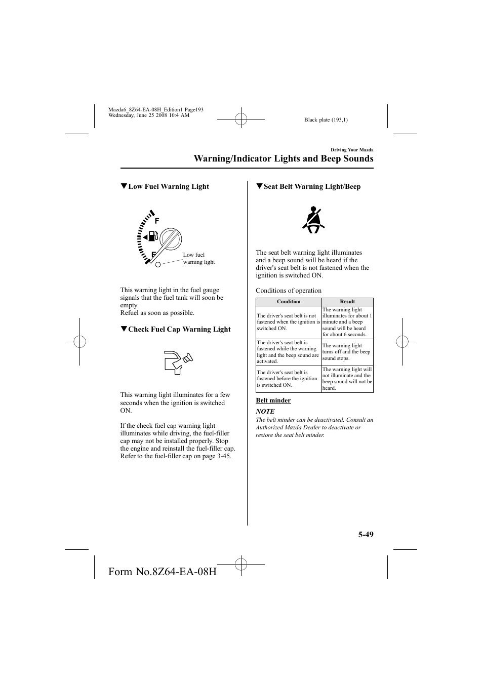 Warning/indicator lights and beep sounds | Mazda 2009 6 User Manual | Page 193 / 464