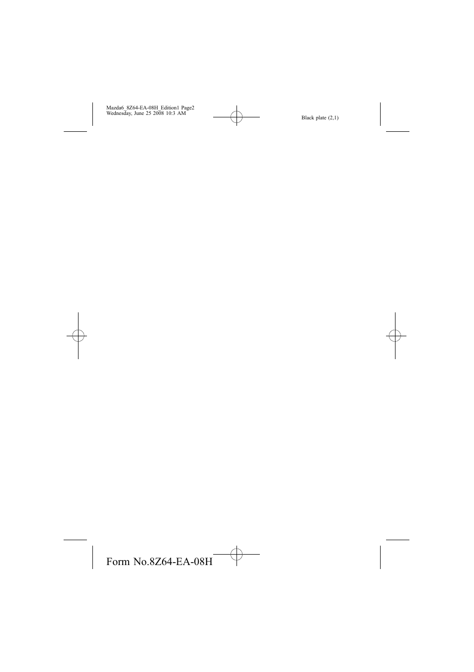 Mazda 2009 6 User Manual | Page 2 / 464