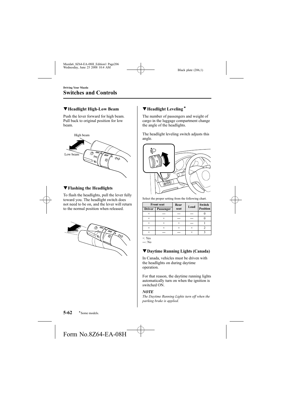 Switches and controls, Qheadlight high-low beam, Qflashing the headlights | Qheadlight leveling, Qdaytime running lights (canada) | Mazda 2009 6 User Manual | Page 206 / 464