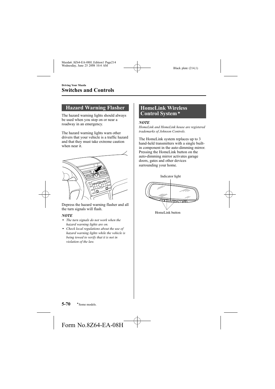 Hazard warning flasher, Homelink wireless control system, Switches and controls | Mazda 2009 6 User Manual | Page 214 / 464