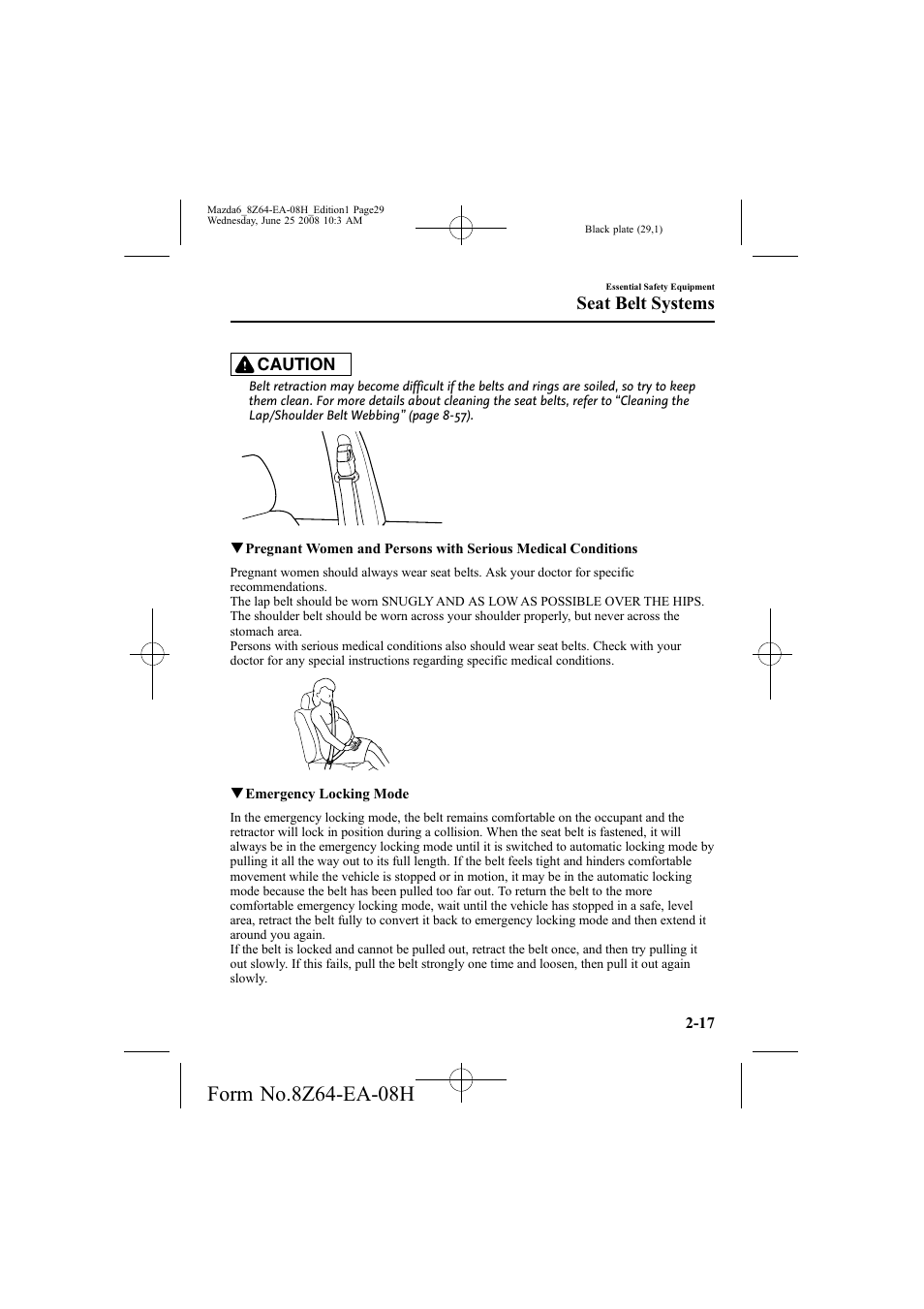 Seat belt systems | Mazda 2009 6 User Manual | Page 29 / 464