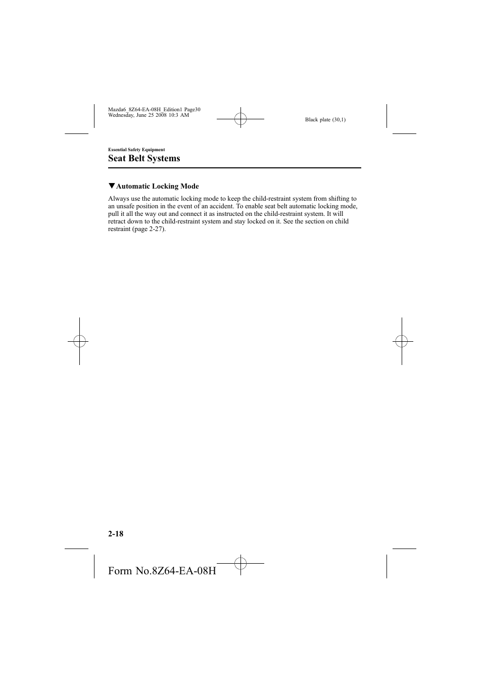 Seat belt systems | Mazda 2009 6 User Manual | Page 30 / 464