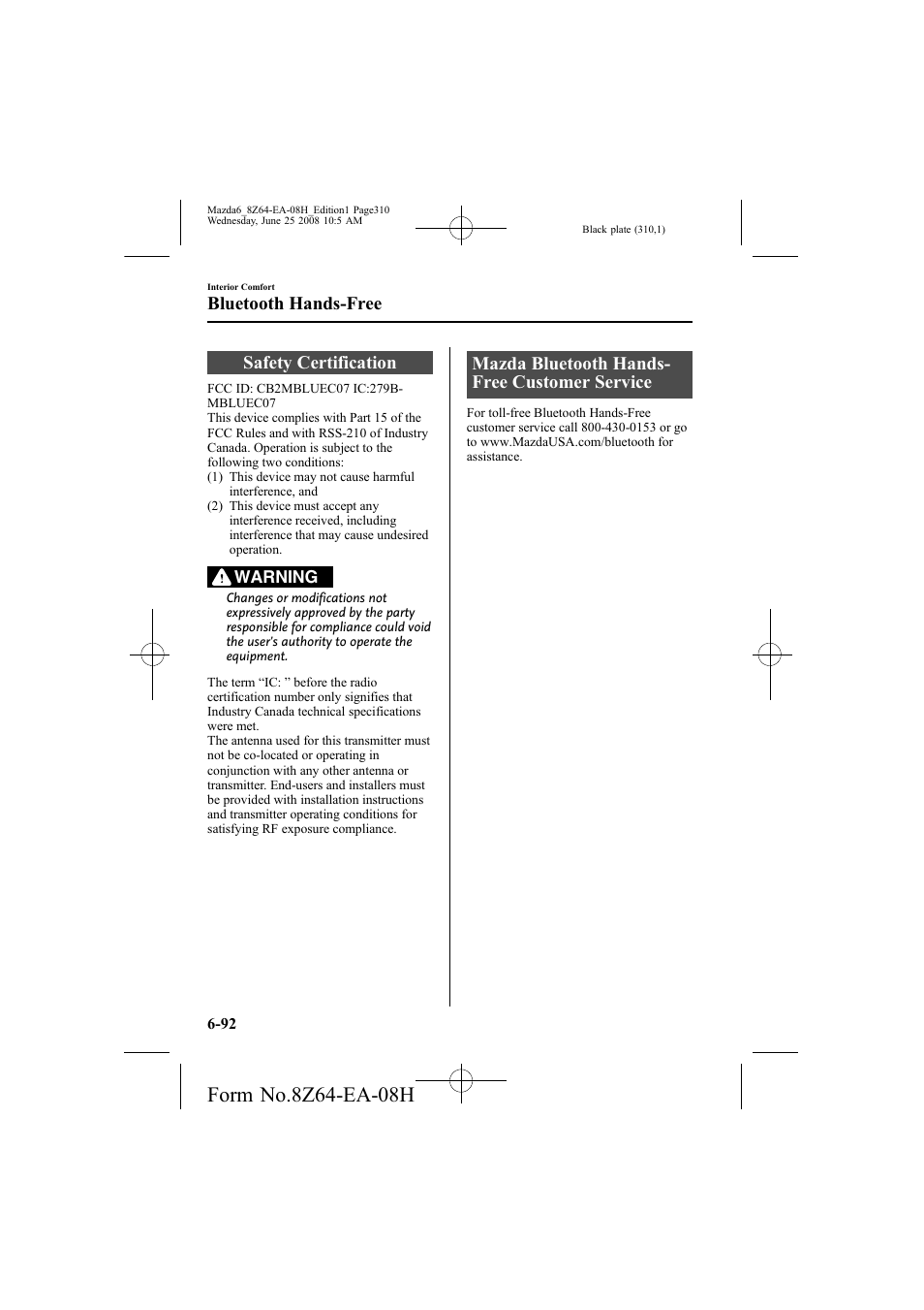 Safety certification, Mazda bluetooth hands- free customer service, Bluetooth hands-free | Mazda 2009 6 User Manual | Page 310 / 464