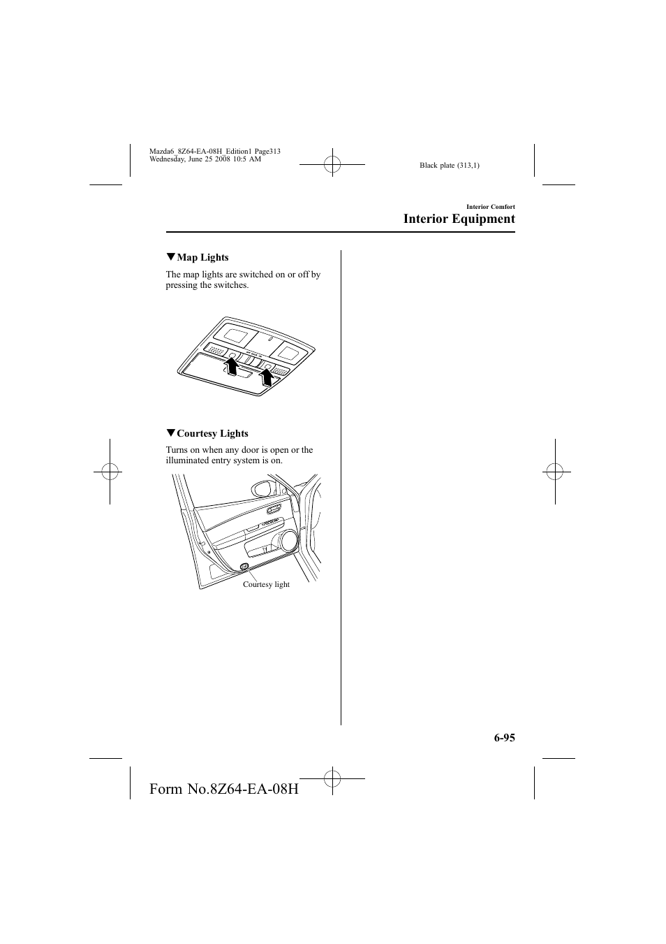 Interior equipment | Mazda 2009 6 User Manual | Page 313 / 464