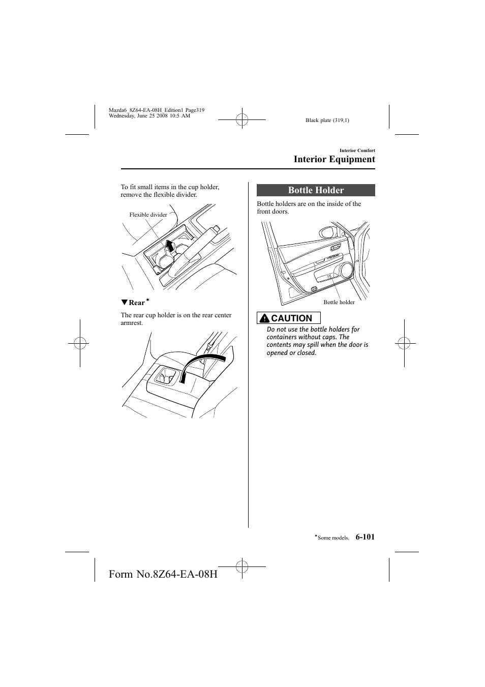 Bottle holder, Interior equipment, Caution | Mazda 2009 6 User Manual | Page 319 / 464