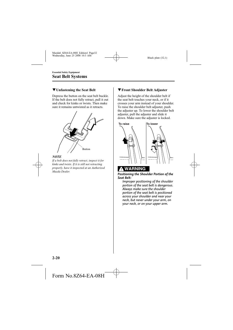 Seat belt systems, Warning | Mazda 2009 6 User Manual | Page 32 / 464