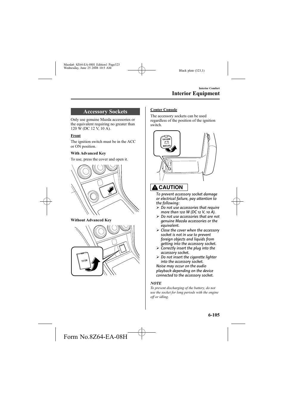 Accessory sockets, Interior equipment, Caution | Mazda 2009 6 User Manual | Page 323 / 464