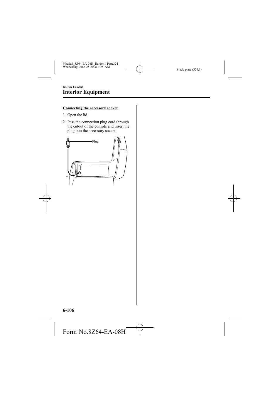 Interior equipment | Mazda 2009 6 User Manual | Page 324 / 464