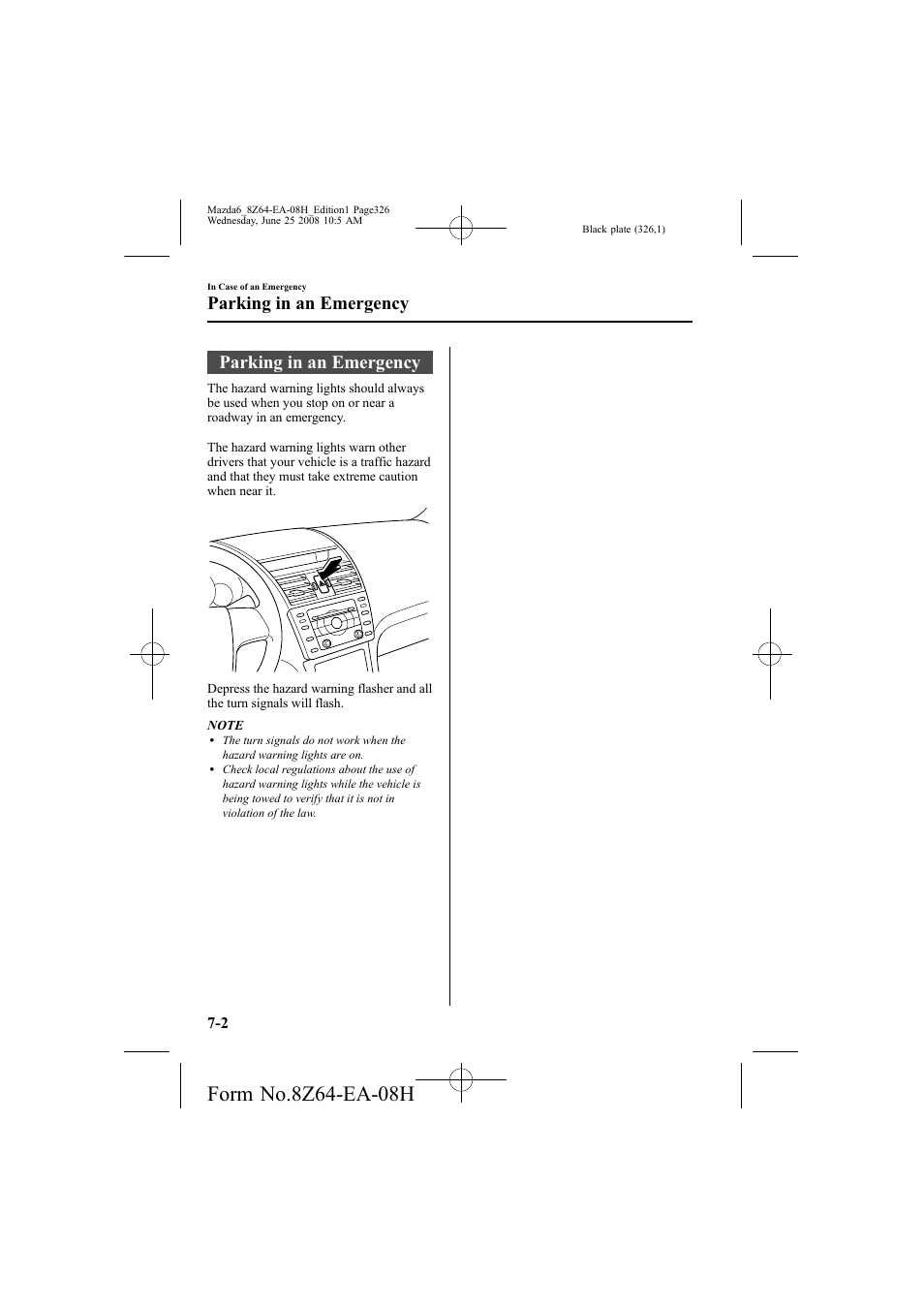 Parking in an emergency | Mazda 2009 6 User Manual | Page 326 / 464