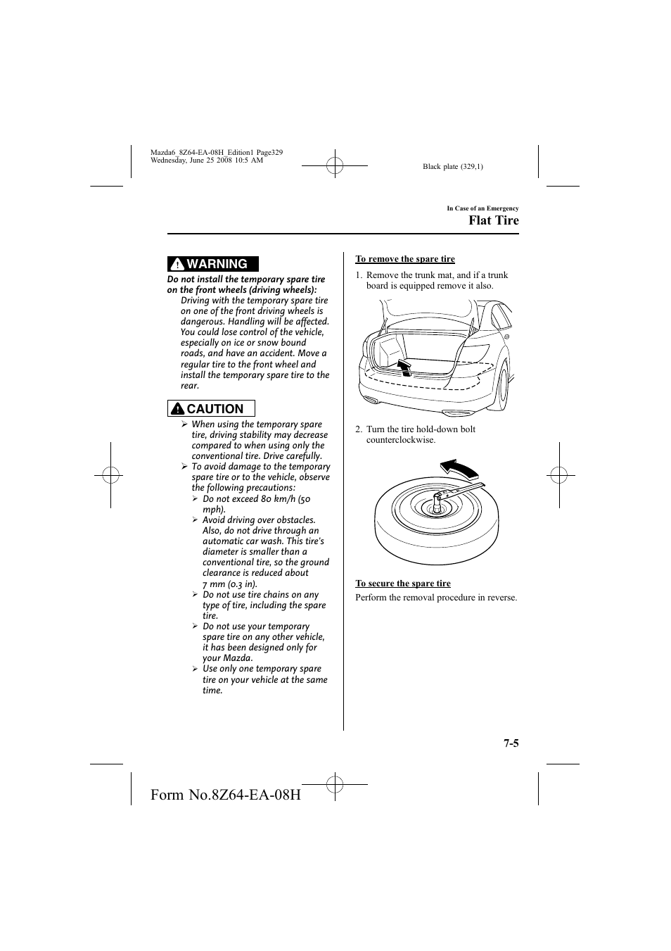 Flat tire, Warning, Caution | Mazda 2009 6 User Manual | Page 329 / 464